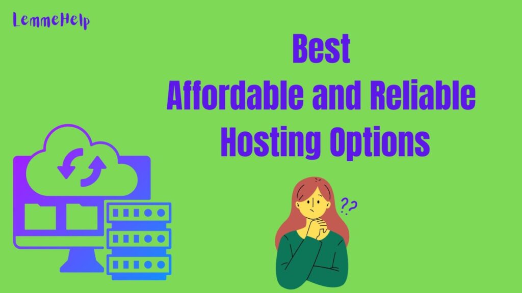 Best Affordable Hosting and Reliable Providers